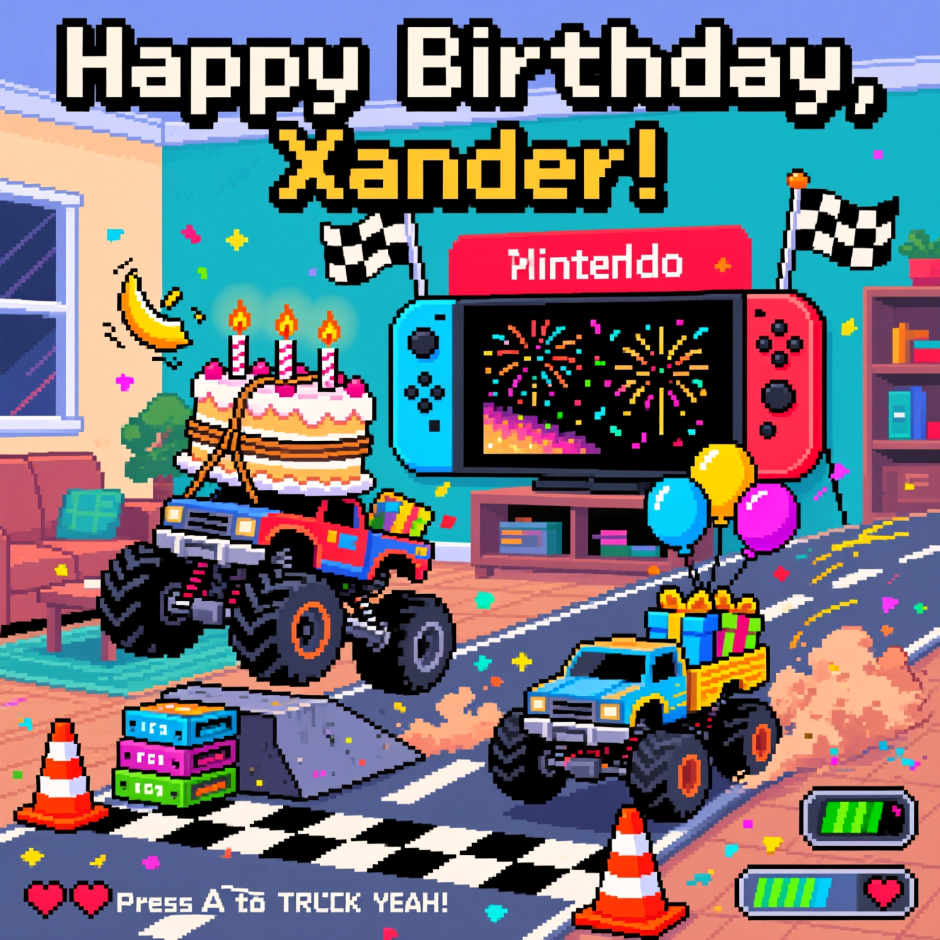 At the top of the Pixel Art Style image, display “Happy Birthday, Xander!” in bold 8-bit block letters with a thin black outline and a bright drop shadow.

Create a crisp 8-bit pixel art scene with a vibrant, limited palette and big chunky square pixels (no anti-aliasing). Vertical, full-bleed composition. The scene is a hilarious RC truck showdown in a living-room-turned video-game track:
- Foreground: Two over-the-top RC monster trucks with giant pixel tires. The lead truck is mid-jump off a ramp made of stacked game cartridges, precariously hauling a towering birthday cake strapped on with pixel bungee cords; candles flicker and one candle is flying off. The second truck chases with balloons and wrapped gifts bouncing in its bed.
- Center/background: A giant Nintendo Switch acts as the finish-line arch, docked, with neon-red and neon-blue Joy-Cons propped like checkered flags. On the Switch screen, show pixel fireworks, sparkles, and confetti (no extra text on the screen).
- Track details: Checkered start/finish strip, tiny traffic cones, AA batteries as obstacles, pixel dust clouds, speed lines, and little star-shaped confetti popping from “mystery” blocks. Include a tiny battery-life HUD icon and hearts as UI icons only (no words).
- Lighting and palette: Bright, candy colors—neon blue, cyan, lime, magenta, banana yellow, red, black, white—with simple 1–2 shade dithering for depth. Strong black outlines and hard-edged shadows beneath the trucks.
- Humor cues: The cake wobbles wildly, balloons tug the chasing truck off-balance, and a rogue balloon bumps a Joy-Con. Everything feels frantic and celebratory.

Add one small, funny text line as in-game HUD at the bottom: “Press A to TRUCK YEAH!” in tiny pixel font.
Generated with these themes: RC Trucks, Nintendo Switch, and .
Made with ❤️ by AI.