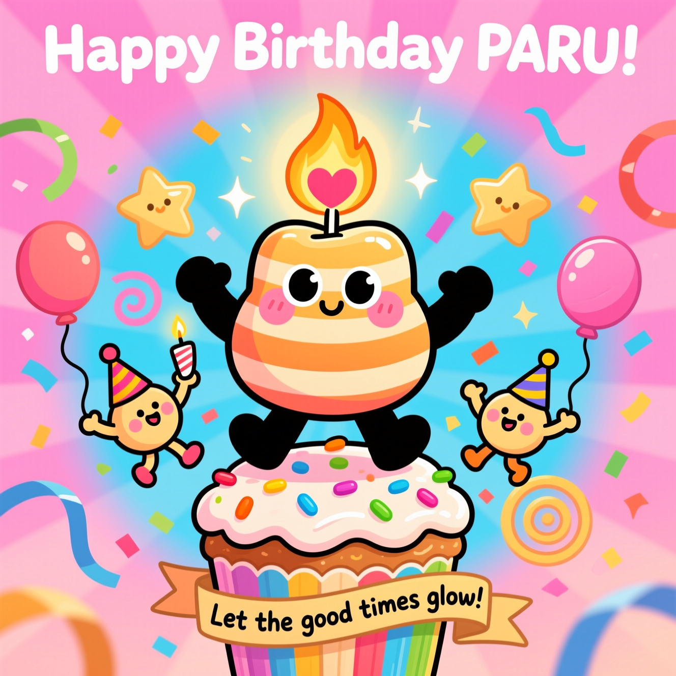 At the top of the Cartoon Style image, Happy Birthday PARU!

A full-bleed, cute Cartoon Style scene with a giant, adorable birthday candle character as the hero: chubby striped wax body, big glossy eyes, rosy cheeks, and a lively heart-shaped flame. Exaggerated proportions, thick black outlines, bright saturated colors. The candle is mid-dance atop a frosted cupcake bursting with rainbow sprinkles, with two tiny candle sidekicks cheering, wearing mini party hats and striking energetic poses. Confetti, streamers, and star-shaped balloons swirl around in a playful spiral, guided by the warm golden glow from the main flame. Background: a vibrant candy-colored gradient (bubblegum pink to sky blue) with a soft radial burst behind the candle for focus. Add cute highlights, cel-shaded shadows, and sparkles around the flame. Keep generous negative space behind the top text. Composition: portrait, central hero, dynamic, whimsical, joyful.

Include a small, hand-lettered ribbon near the bottom with one cheeky line: Let the good times glow!
Generated with these themes: CANDLE, and .
Made with ❤️ by AI.